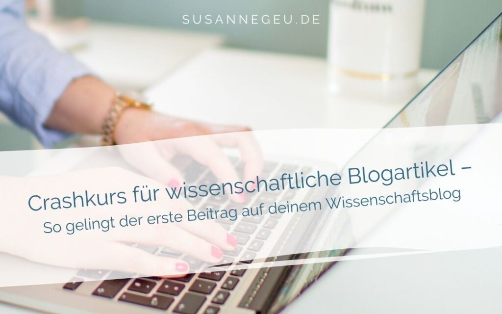 Crashkurs fuer wissenschaftliche Blogartikel