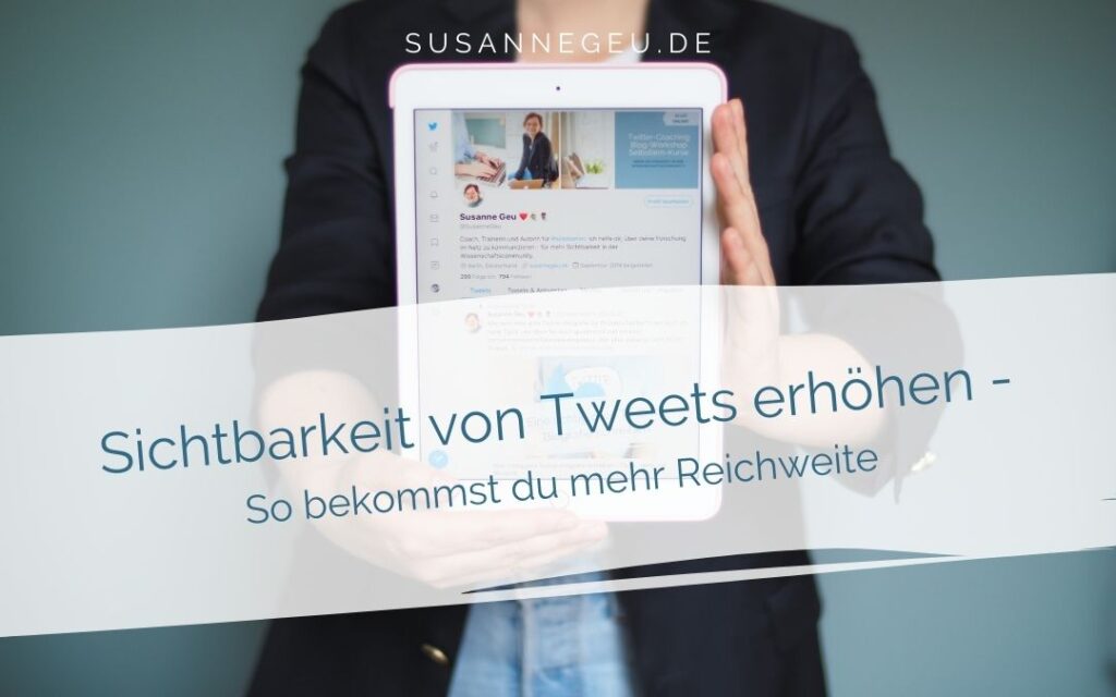 Sichtbarkeit von Tweets erhoehen